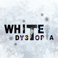 White Dystopia: อาณาจักรสีขาว