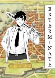 Exterminate ! : ทีมบิดาล่าเลเวลศูนย์