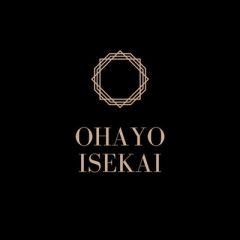 Ohiyo Isekai