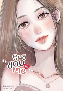 Say “you love me” พูดสิว่า…รัก