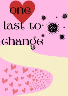 one last to change