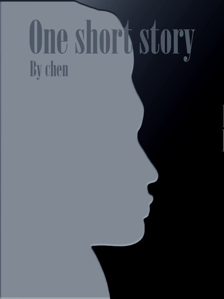 one short story(เรื่องสั้น) By.chen