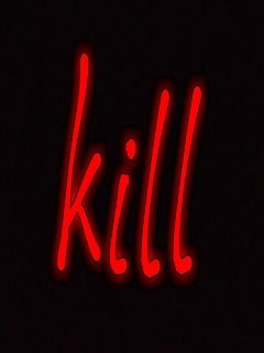 Kill